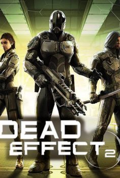 Dead Effect 2 – Escape from Meridian PC Türkçe Yama