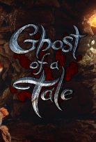 Ghost Of A Tale Pc Türkçe Yama