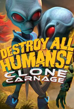 Destroy All Humans! – Clone Carnage