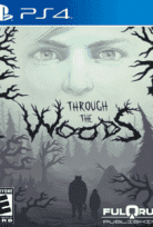 Through the Woods PS4 Türkçe Yama